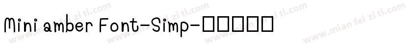 Mini amber Font-Simp字体转换